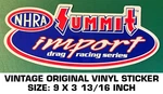 Nhra Summit Import Drag Racing Series - Vintage Original Vinyl Decal Sticker. Fixed Price $9.40.