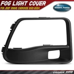 Driver Fog Lamp Bezel For Jeep Grand Cherokee 21-24 68408107AA. Fixed Price $24.29.
