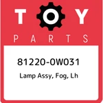 81220-0W031 Toyota Lamp Assy, Fog, Lh 812200W031, New Genuine Oem Part. Fixed Price $298.57.