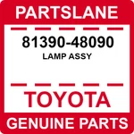 81390-48090 Toyota Oem Genuine Lamp Assy. Fixed Price $323.97.