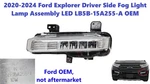 2020-2024 Ford Explorer Driver Side Fog Light Lamp Assembly Led LB5B15A255A. Fixed Price $38.00.