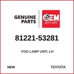 Genuine 2006-2012 Lexus IS250 Fog Lamp Unit Lh 81221-53281. Fixed Price $226.95.
